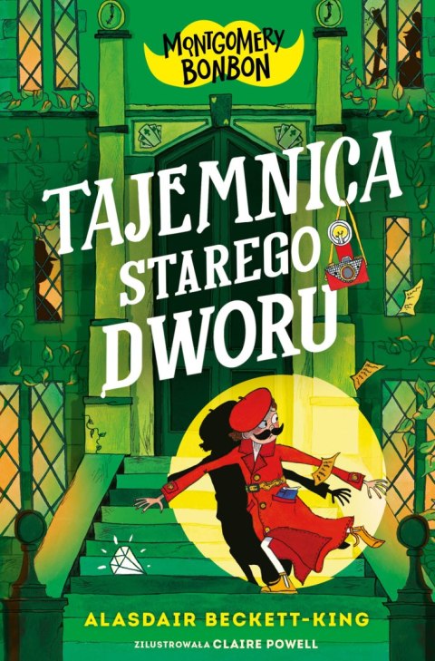 Tajemnica starego dworu. Montgomery Bonbon. Tom 3 Tajemnica starego dworu. Montgomery Bonbon. Tom 3