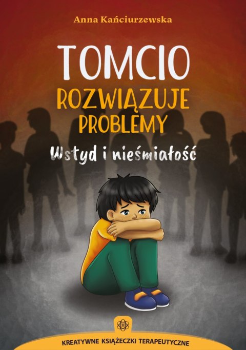 Tomcio rozwiązuje problemy Wstyd i nieśmiałość Tomcio rozwiązuje problemy Wstyd i nieśmiałość