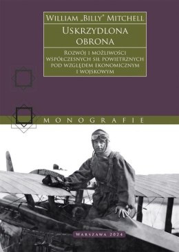 Uskrzydlona obrona. Rozwój i możliwości współczesnych sił powietrznych pod względem ekonomicznym i wojskowym