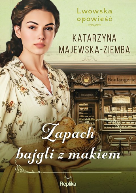 Zapach bajgli z makiem. Lwowska opowieść. Tom 3 Zapach bajgli z makiem. Lwowska opowieść. Tom 3