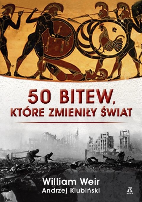 50 bitew, które zmieniły świat 50 bitew, które zmieniły świat