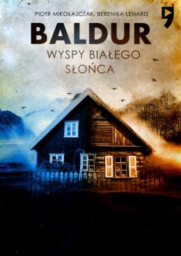Baldur. Wyspy Białego Słońca. Tom 1 wyd. specjalne