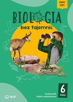 Biologia bez tajemnic podręcznik klasa 6 szkoła podstawowa Biologia bez tajemnic podręcznik klasa 6 szkoła podstawowa