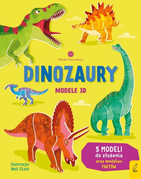 Dinozaury. Modele 3D. Młodzi przyrodnicy Dinozaury. Modele 3D. Młodzi przyrodnicy