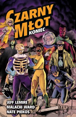 Koniec. Czarny Młot. Tom 8