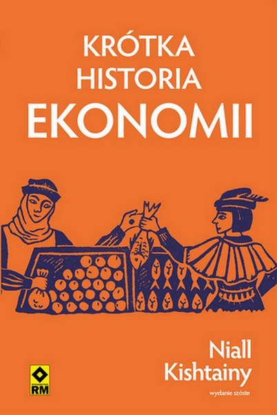 Krótka historia ekonomii Krótka historia ekonomii