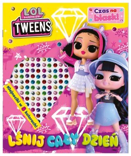 Lśnij cały dzień! L.O.L. Surprise! Czas na blask