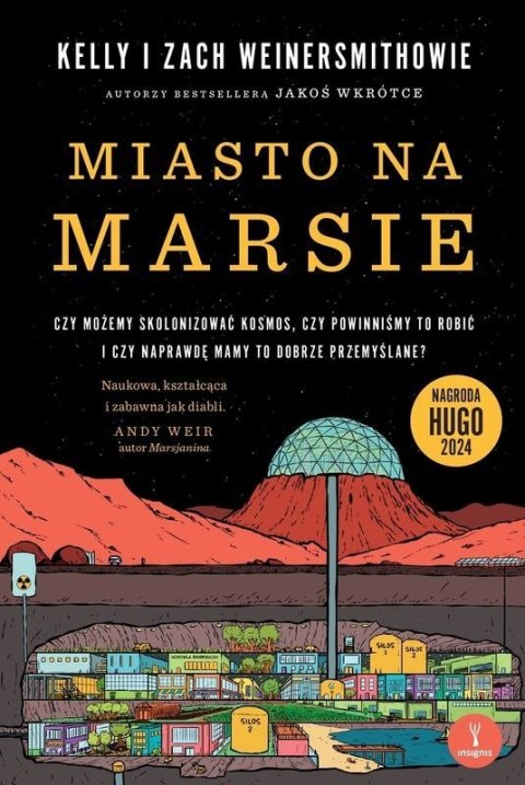 Miasto na Marsie: Czy możemy skolonizować kosmos, czy powinniśmy to robić i czy naprawdę mamy to dobrze przemyślane?