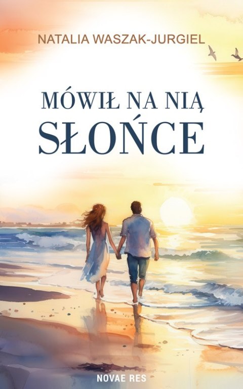 Mówił na nią Słońce Mówił na nią Słońce