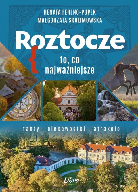 Roztocze. To, co najważniejsze Roztocze. To, co najważniejsze