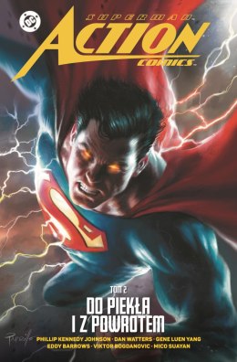 Superman Action Comics. Do piekła i z powrotem. Tom 2. Uniwersum DC