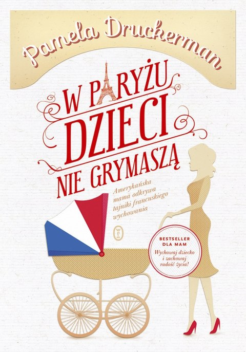W Paryżu dzieci nie grymaszą W Paryżu dzieci nie grymaszą