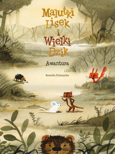 Awantura. Malutki Lisek i Wielki Dzik. Tom 10 Awantura. Malutki Lisek i Wielki Dzik. Tom 10