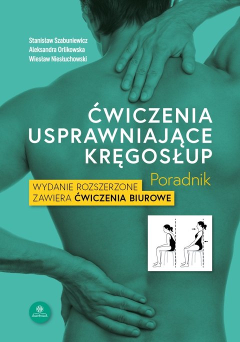 Ćwiczenia usprawniające kręgosłup poradnik Ćwiczenia usprawniające kręgosłup poradnik