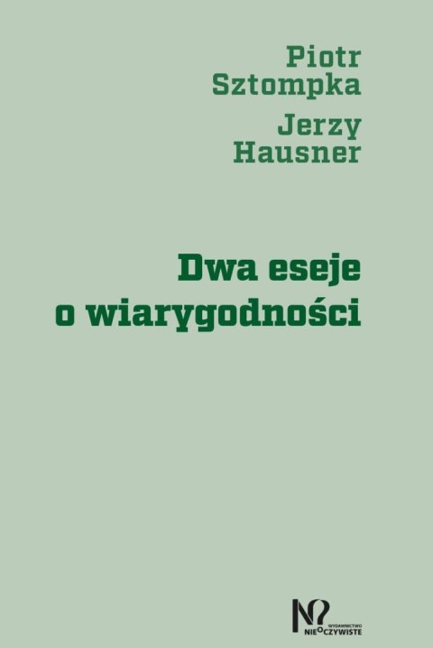 Dwa eseje o wiarygodności Dwa eseje o wiarygodności