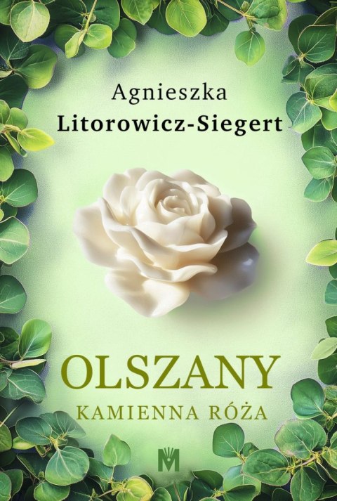 Kamienna róża. Olszany. Tom 2 wyd. 2025 Kamienna róża. Olszany. Tom 2 wyd. 2025