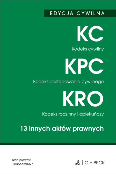 Kodeks cywilny. Kodeks postępowania cywilnego. Kodeks rodzinny i opiekuńczy. 13 innych aktów prawnych. EDYCJA CYWILNA wyd. 51