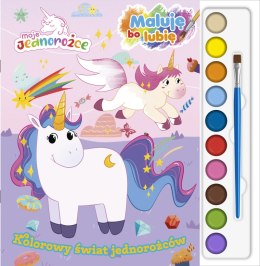 Kolorowy świat jednorożców. Moje Jednorożce. Maluję, bo lubię