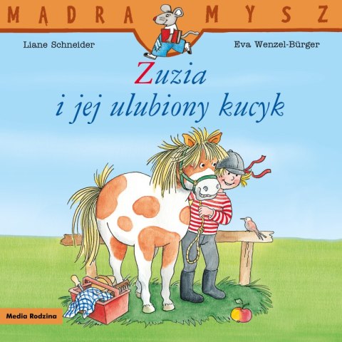 Mądra Mysz. Zuzia i jej ulubiony kucyk. Mądra Mysz