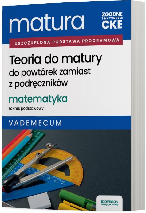 Matura 2026 Matematyka Teoria do matury Zakres podstawowy Vademecum Matura 2026 Matematyka Teoria do matury Zakres podstawowy Vademecum