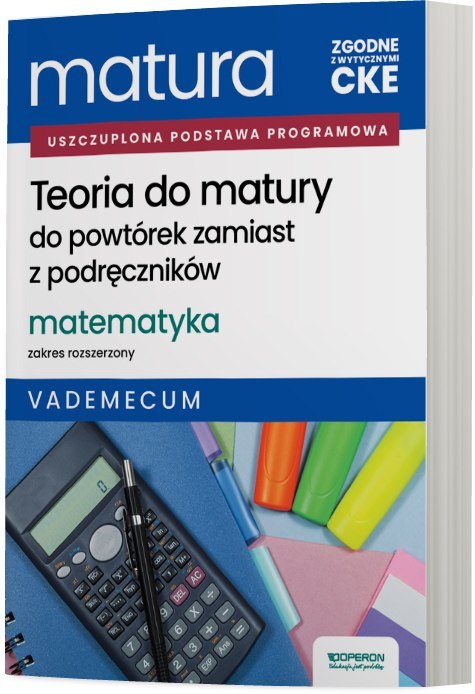 Matura 2026 Matematyka Teoria do matury Zakres rozszerzony Vademecum Matura 2026 Matematyka Teoria do matury Zakres rozszerzony Vademecum