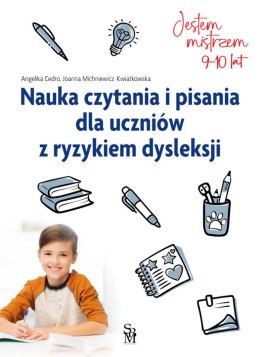Nauka czytania i pisania dla uczniów z ryzykiem dysleksji. Jestem mistrzem