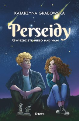 Perseidy. Gwieździste niebo nad nami. Tom 1