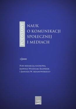 Podstawy nauk o komunikacji społecznej i mediach