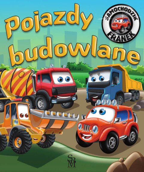Pojazdy budowlane. Samochodzik Franek Pojazdy budowlane. Samochodzik Franek