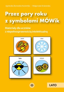 Przez pory roku z symbolami MÓWik Lato materiały dla uczniów z niepełnosprawnością intelektualną