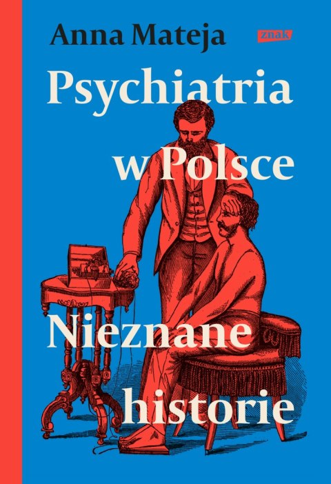 Psychiatria w Polsce. Nieznane historie
