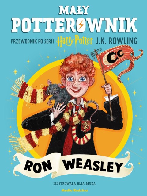 Ron Weasley. Przewodnik po serii Harry Potter. Mały potterownik