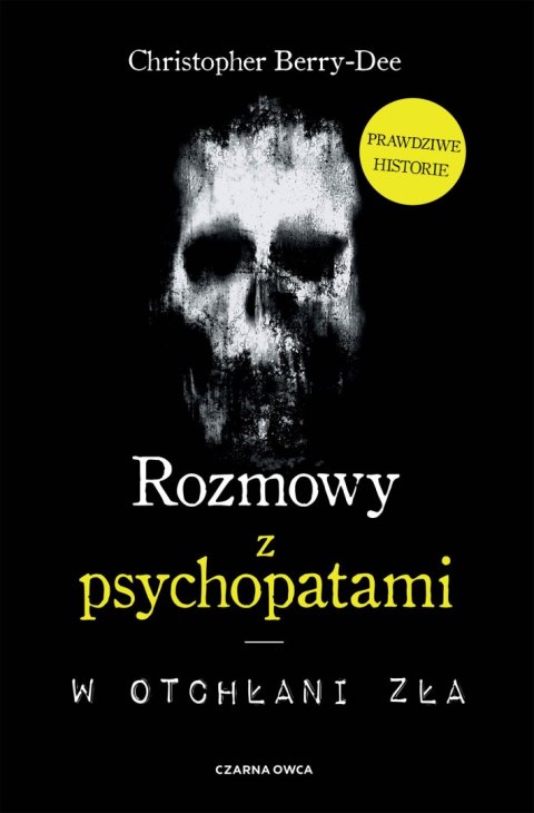 Rozmowy z psychopatami. W otchłani zła wyd. 2025