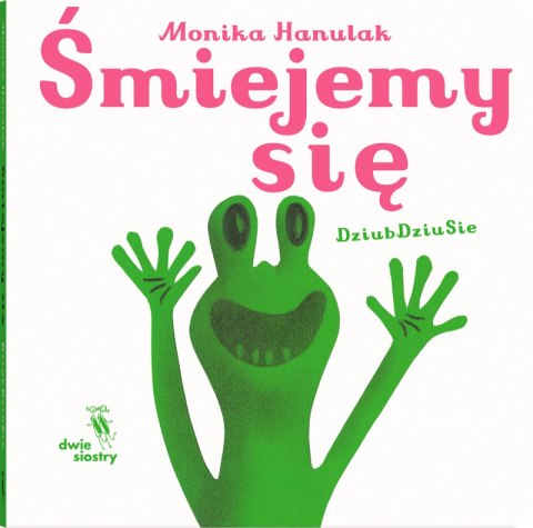 Śmiejemy się. Dziubdziusie Śmiejemy się. Dziubdziusie