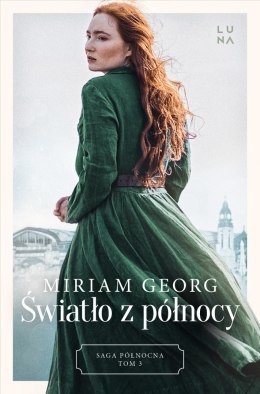 Światło z północy. Saga Północna Tom 3