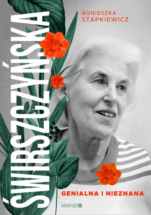 Świrszczyńska. Genialna i nieznana Świrszczyńska. Genialna i nieznana