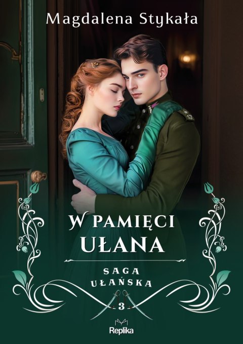 W pamięci ułana. Saga ułańska. Tom 3 W pamięci ułana. Saga ułańska. Tom 3