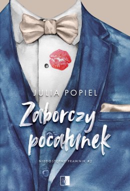 Zaborczy pocałunek wznowienie. Niedostępny prawnik. Tom 2 wyd. 2025
