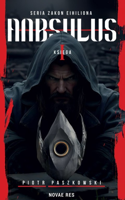 Anbsulus, seria Zakon Eihiliona, Księga 1