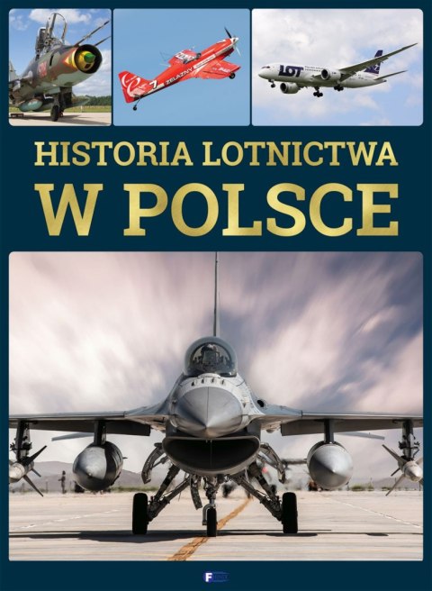 Historia lotnictwa w Polsce Historia lotnictwa w Polsce