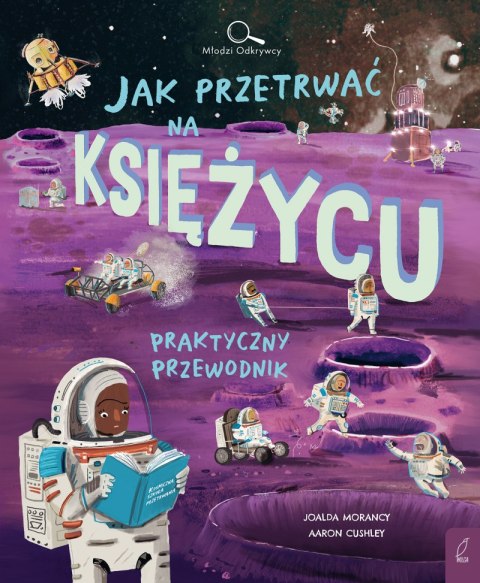 Jak przetrwać na Księżycu. Młodzi Odkrywcy
