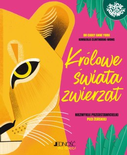 Królowe świata zwierząt. Niezwykłe przedstawicielki płci żeńskiej