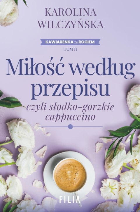 Miłość według przepisu, czyli słodko-gorzkie cappuccino wyd. 2