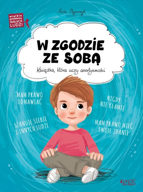 W zgodzie ze sobą. Wielkie problemy małych ludzi
