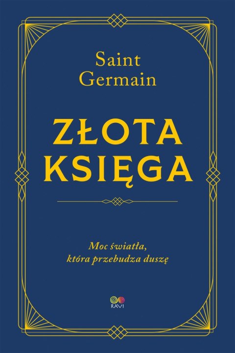 Złota Księga. Moc światła, która przebudza duszę