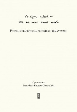 Co żyje, niknie, tak na mnie świat woła