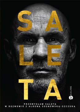 Saleta. Przemysław Saleta w rozmowie z Aldoną Sosnowską-Szczuką