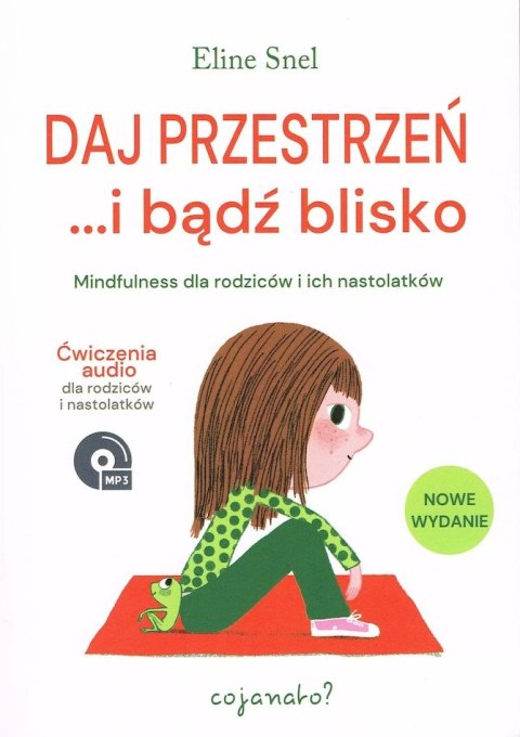 Daj przestrzeń i bądź blisko wyd. 2