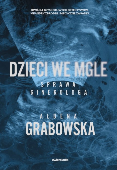Dzieci we mgle. Sprawa ginekologa