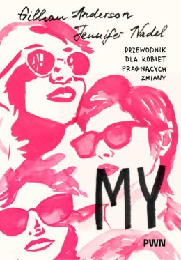 My. Przewodnik dla kobiet pragnących zmiany